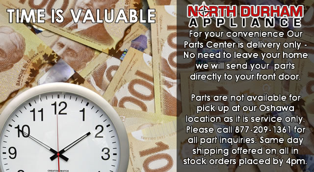 Appliance Parts in Durham Region Ajax, Pickering, Whitby, Oshawa, Bowmanville Delivered to your door